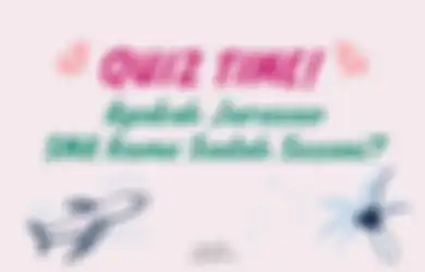 [QUIZ] Apakah Jurusan di Sekolah Udah Sesuai Sama Passion Kita?