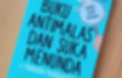 Trik Instan Hilangkan Rasa Malas Lewat Buku Antimalas dan Suka Menunda