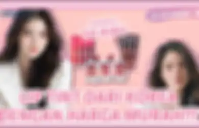 Fresh Natural, Ini 3 Lip Tint ala Bibir Idol Korea di Bahwa 50 Ribu!