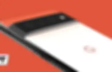 Segini Kisaran Harga Google Pixel 6 yang Akan Segera Dirilis!