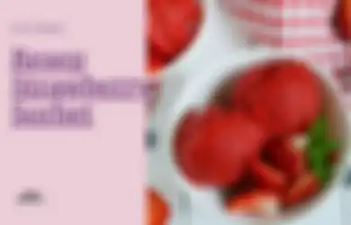 Resep Strawberry Sorbet, Bikin Es Tanpa Cream dengan 3 Bahan Aja!