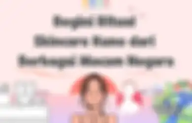 Kepoin Begini Ritual Skincare Kuno dari Berbagai Macam Negara