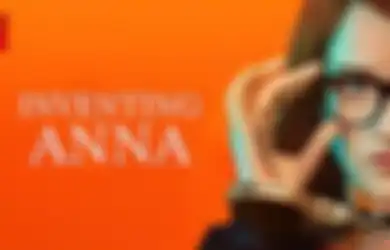 Karena Serial Inventing Anna, NETFLIX Dituntut Pencemaran Nama Baik