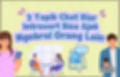 3 Topik Chat Biar Introvert Bisa Ajak Ngobrol Orang Lain dengan Mudah