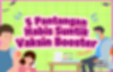 Awas 5 Aktivitas Ini adalah Pantangan Habis Suntik Vaksin Booster!