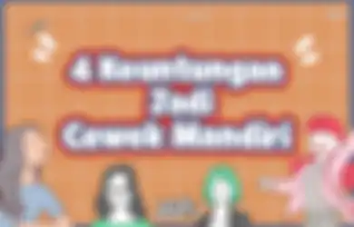 Yuk Kepoin 4 Keuntungan Menjadi Cewek yang Mandiri! Apa Aja Sih?
