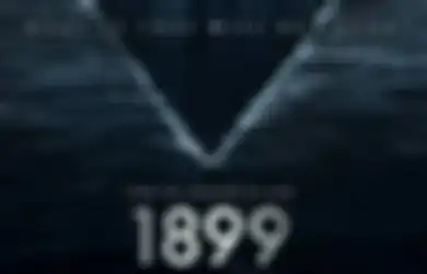 Series 1899 Resmi Enggak Dilanjut! Penonton Kecewa & Bertanya-tanya