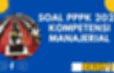 Bank Soal PPPK 2022, Ini Contoh Soal P3K Teknis Kompetensi Manajerial untuk Semua Formasi, Download Gratis File PDF di Sini