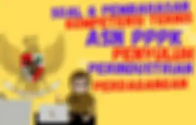 Bank Soal PPPK 2022, Ini Contoh Soal P3K Tenaga Teknis untuk Jabatan Penyuluh Perindag, Lengkap dengan Kunci Jawaban