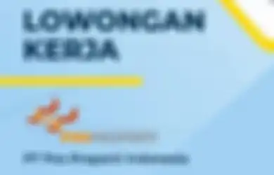 Lowongan Kerja Gaji Rp 4-5 Juta, Anak Perusahaan BUMN Buka Posisi Ini untuk Lulusan Akuntansi ataupun Keuangan