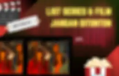 Rekomendasi Film dan Series yang Enggak Cocok Ditonton Pas Perjalanan