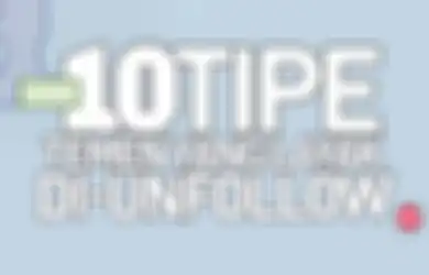 10 Tipe Temen yang Pantas Di-Unfollow