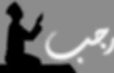 Diharamkan Ada Pertumpahan Darah, Simak 11 Amalan Doa di Bulan Rajab yang Bisa Dikerjakan Umat Muslim