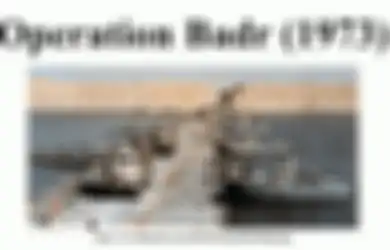 Mengenal Operation Badr, Serbuan Militer Mesir di Awal Bulan Puasa yang Sempat Membuat Pasukan Israel Kocar-Kacir