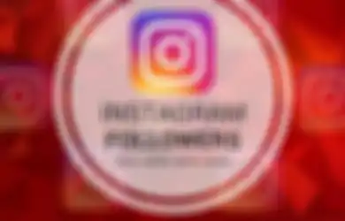 Cara Mudah Tingkatkan Followers Instagram Tanpa Biaya dan Calo