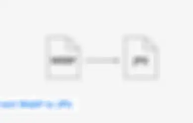 Cara Mudah Ubah Format Gambar WebP Menjadi JPG Cuma Lewat Browser