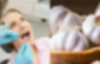 Sebelum Bertemu Dokter Gigi, Coba Obati Sakit Gigi dengan Bahan Alami, Salah Satunya Bawang Putih