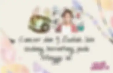 Cancer dan 3 Zodiak yang Sedang Beruntung Pada Minggu Ini. Asyik!