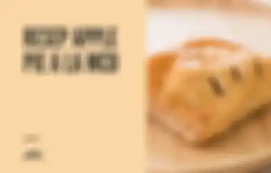 Resep dan Cara Bikin Apple Pie a la McD yang Rasanya Enak Banget