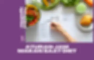 Aturan Jam Makan Saat Diet yang Enggak Bakal Bikin Sengsara!