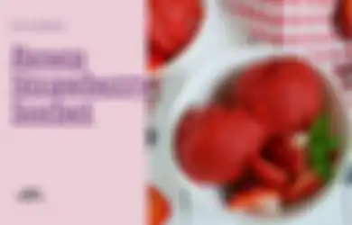 Resep Strawberry Sorbet, Bikin Es Tanpa Cream dengan 3 Bahan Aja!