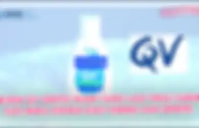 Cocok Enggak Sih? Ini Review QV Gentle Wash di Kulit Kering!
