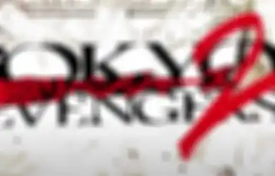 Sekuel Live-Action Tokyo Revengers Dikonfirmasi Bakal Tayang 2023 Mendatang!