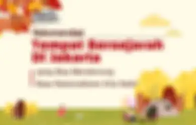 Tumbuhkan Rasa Nasionalisme, Ini 4 Tempat Bersejarah di Jakarta