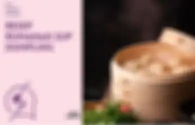 Resep Sup Dumpling yang Enak Banget Dimakan Pas Hujan dan Dingin