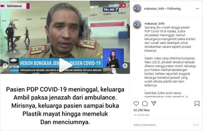 Unggahan akun Instagram @makassar_iinfo terkait video jenazah PDP asal Kolokayang nekat dibawa pulang keluarganya meski sudah dilarang petugas.