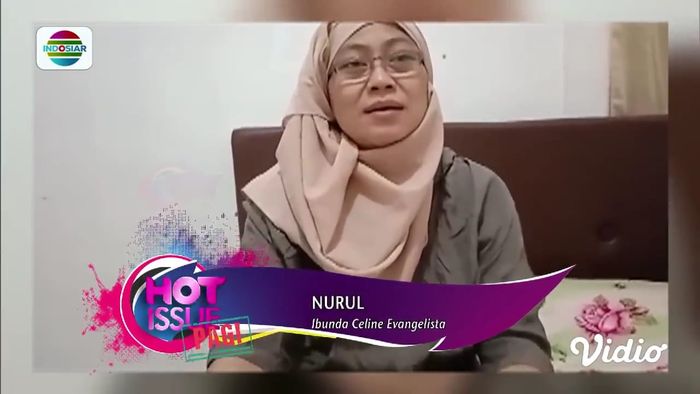Nurul, ibunda Celine Evangelista