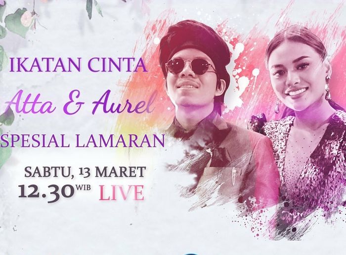 Prosesi lamaran Atta Halilintar dan Aurel Hermansyah bakal ditayangkan secara eksklusif di stasiun televisi RCTI, Sabtu (13/3/2021), mulai pukul 09.00 WIB.  