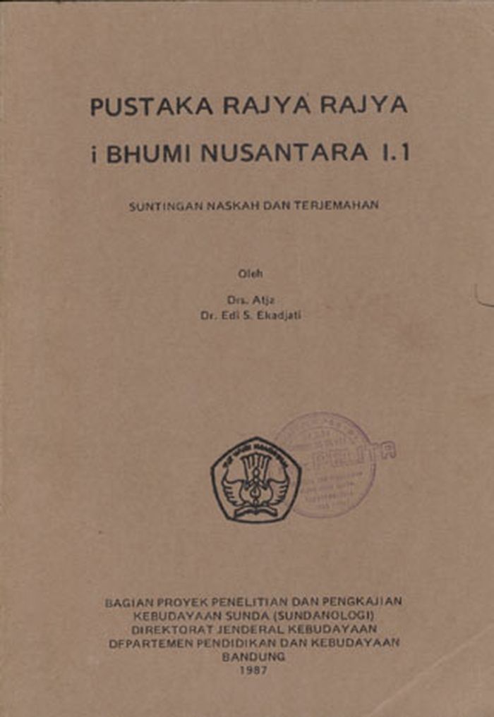Naskah Pustaka Rajyarajya i Bhumi Nusantara yang sudah diterjemahkan oleh Departemen Pendidikan dan Kebudayaan Bandung tahun 1987.