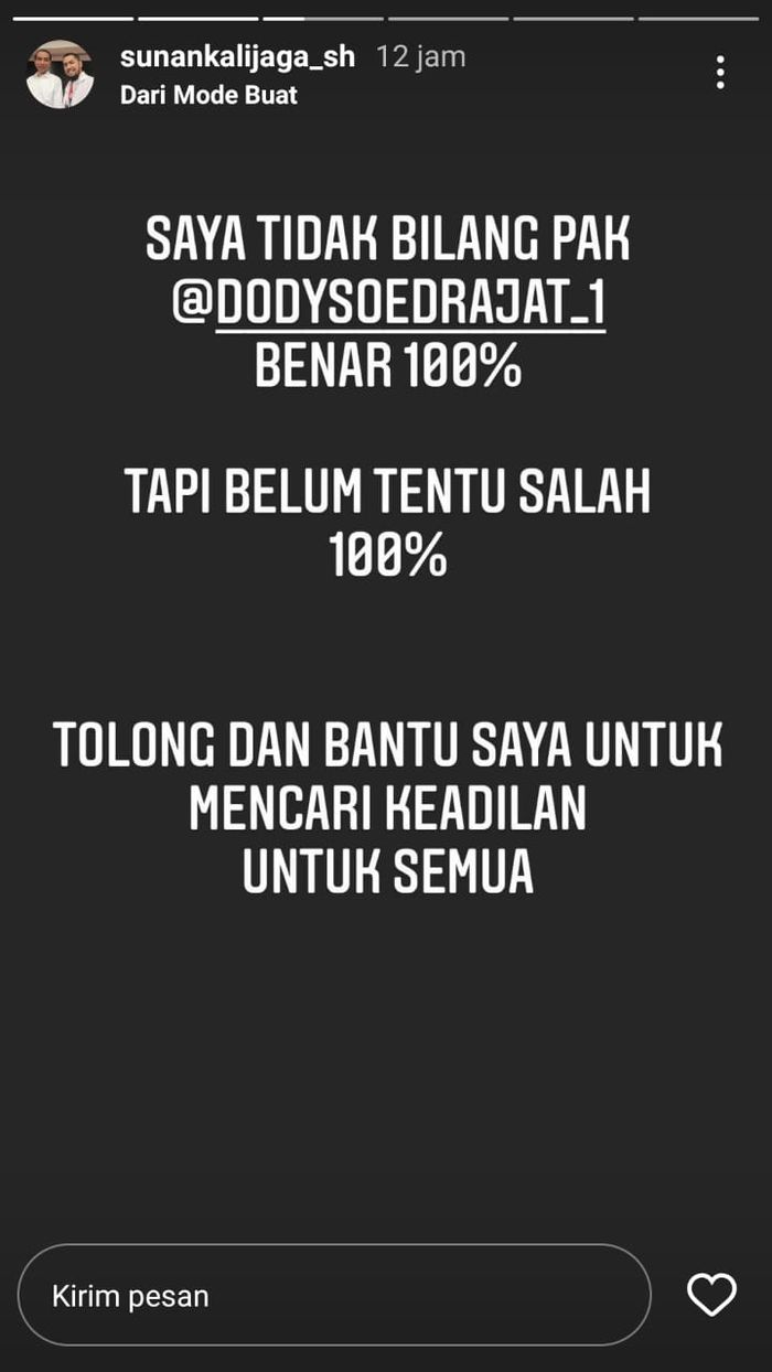 Sunan Kalijaga mengatakan bahwa ia tidak membela Dody Sudrajat hanya saja mencari keadilan.