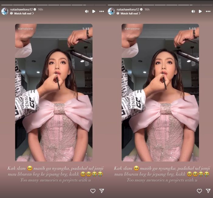 Natasha Wilona melalui unggahan Instagram story @natashawilona12 pun membagikan ungkapan kehilangannya atas kepergian MUA slam Wiyono.