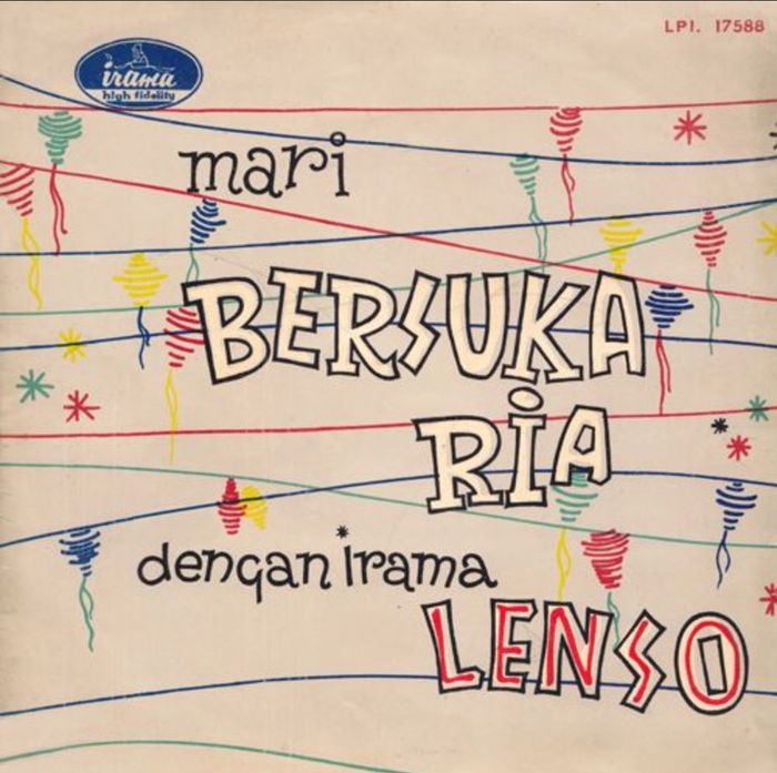 Sampul depan piringan hitam album 'Mari Bersuka Ria dengan Irama Lenso' yang rilis pada 14 April 1965. Album dalam label IRAMA ini memuat lagu gubahan Bung Karno, Bersuka Ria.