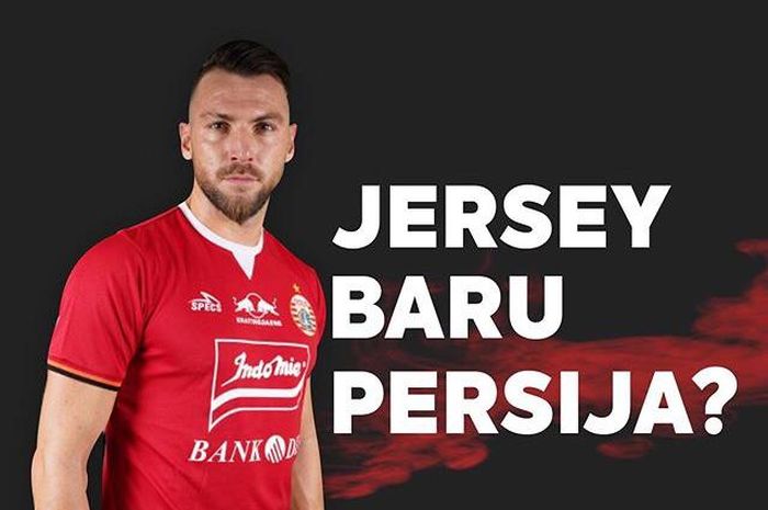 Penyerang Persija Jakarta, Marko Simic, memakai jersey terbaru untuk musim Liga 1 2019