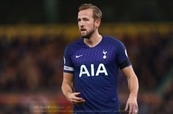 Kapten tim Tottenham Hotspur, Harry Kane, merasa Liga Inggris 2019-2020 harus dibatalkan.