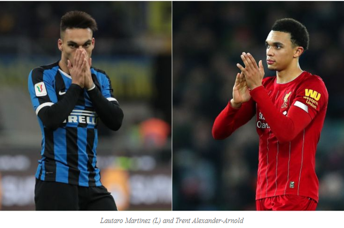 Pemain Inter Milan, Lautaro Martinez (kiri), dan pemain Liverpool, Trent Alexander-Arnold (kanan).