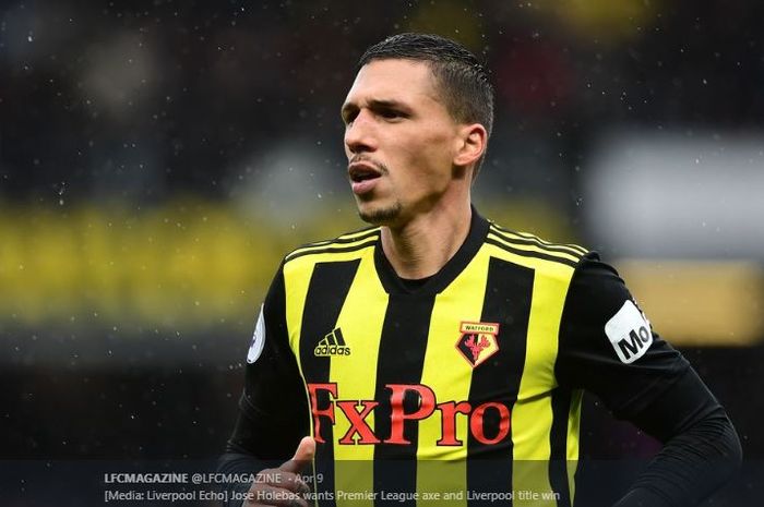 Pemain bertahan Watford. Jose Holebas, merasa Liga Inggris 2019-2020 harus dibatalkan dan gelar juara diberikan ke Liverpool.