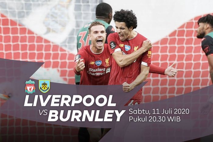 Jadwal laga Liverpool vs Burnley di pekan ke-35 Liga Inggris 2019/2020.