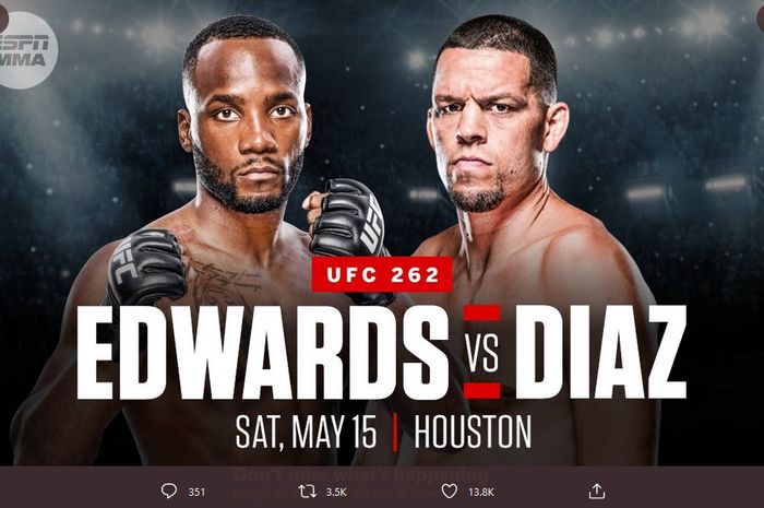 Leon Edwards dan Nate Diaz sepakat untuk bertanding pada UFC 262. Pertandingan mereka diundur ke event UFC 263 karena cedera yang dialami Diaz.