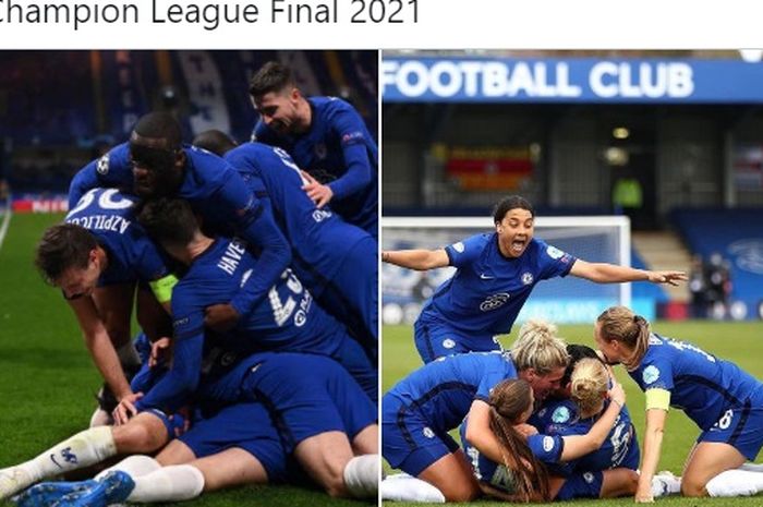  Chelsea mencetak sejarah di ajang Liga Champions usai menjadi tim pria dan wanita mereka kompak lolos ke final di musim 2020-2021.