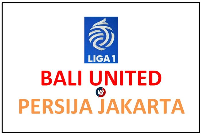 Juara bertahan Liga 1 Bali United melayani tamunya, Persija Jakarta, di Stadion Kapten I Wayan Dipta, Gianyar, Sabtu (23/7/2022) malam WIB.