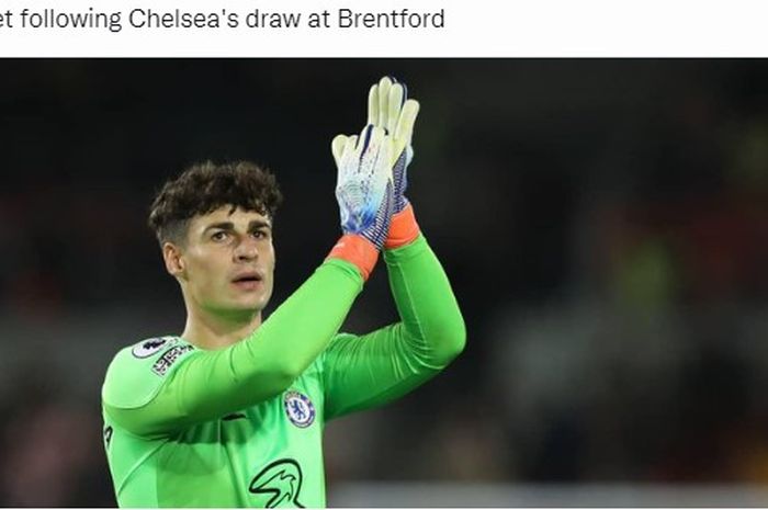 Kiper Chelsea, Kepa Arrizabalaga.