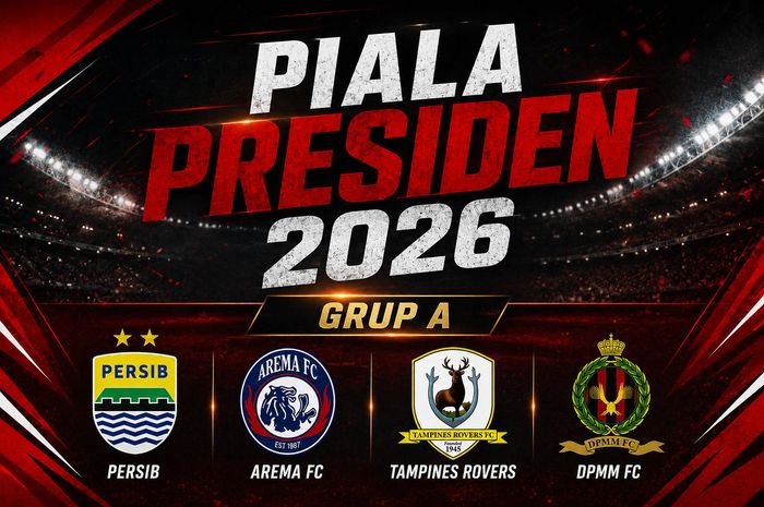 Grup A Piala Presiden 2026 berisi Persib, Arima FC, Tampines Rovers, dan DPMM FC.