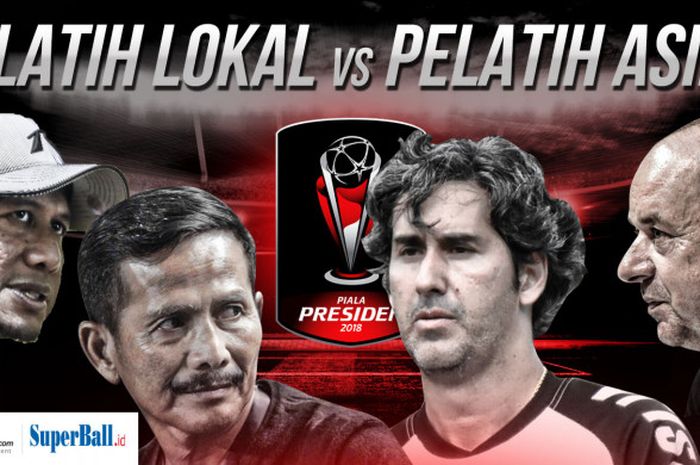 Pelatih lokal akan ditantang pelatih asing dalam partai semifinal Piala Presiden 2018.