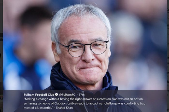 Claudio Ranieri resmi ditunjuk sebagai pelatih baru Fulham, Rabu (14/11/2018).