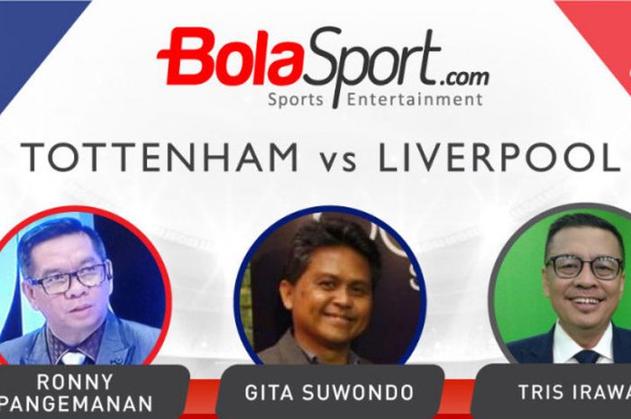 Duel prediksi tiga pengamat sepak bola di laga Tottenham Hotspur vs Liverpool FC.