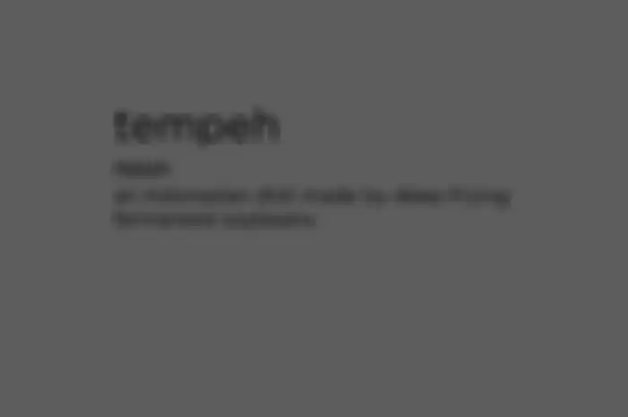 Tempeh pun udah masuk bahasa Inggris loh 